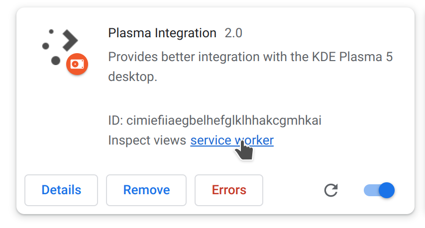 Tile of the extension in browser settings, reads:
"Plasma Integration 2.0
Provides better integration with the KDE Plasma 5 desktop."
A mouse cursor pointing at the link to "Inpsect views: service worker"
